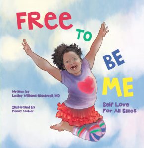 Free To Be Me | Self Love For All Sizes Written by Dr. Lesley